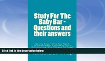 FAVORITE BOOK  Study For The Baby Bar - Questions and their answers: Nearly Everything You Need