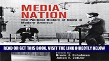 [Free Read] Media Nation: The Political History of News in Modern America (Politics and Culture in