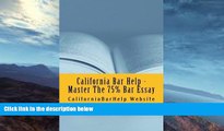 FAVORITE BOOK  California Bar Help - Master The 75% Bar Essay: Write Essays That Would Be