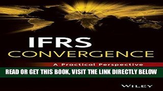 [Free Read] IFRS Convergence: A Practical Perspective (Wiley Regulatory Reporting) Free Online