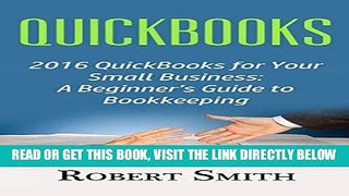 [Free Read] QuickBooks: 2016 QuickBooks for Your Small Business: A Beginner s Guide to Bookkeeping