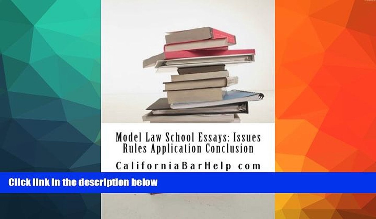 FAVORITE BOOK  Model Law School Essays: Issues Rules Application Conclusion: Look Inside!