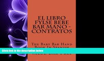 different   El LIBRO FYLSE BEBE BAR MANO - Contratos: The Baby Bar Hand Book In Spanish