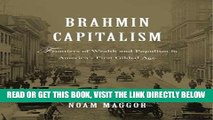 [Free Read] Brahmin Capitalism: Frontiers of Wealth and Populism in America s First Gilded Age