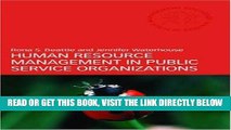 [Free Read] Human Resource Management in Public Service Organizations (Routledge Masters in Public