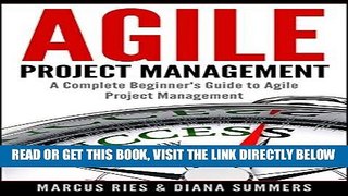 [Free Read] Agile Project Management, A Complete Beginner s Guide To Agile Project Management!