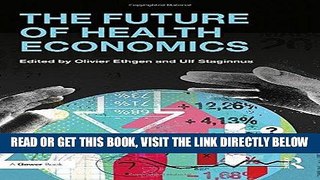 [Free Read] The Future of Health Economics Free Online