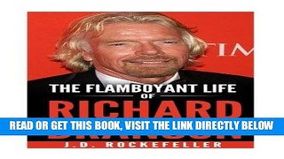 [Free Read] The Flamboyant Life of Richard Branson (J.D. Rockefeller s Book Club) Full Online
