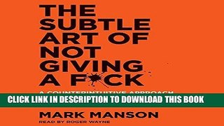 Best Seller The Subtle Art of Not Giving a F*ck: A Counterintuitive Approach to Living a Good Life