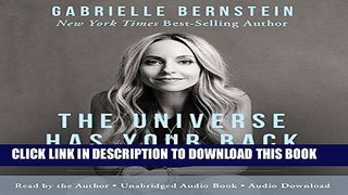 Ebook The Universe Has Your Back: Transform Fear into Faith Free Read