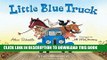 Best Seller Little Blue Truck board book Free Read