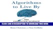 Best Seller Algorithms to Live By: The Computer Science of Human Decisions Free Read