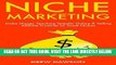 [Free Read] Niche Marketing: Make Money Teaching Specific Online   Selling Affiliate Products on