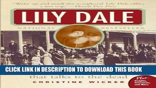 Best Seller Lily Dale: The Town That Talks to the Dead (Plus) Free Read