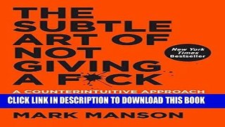 Best Seller The Subtle Art of Not Giving a F*ck: A Counterintuitive Approach to Living a Good Life