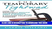 [Free Read] The Temporary Tightwad: Radically reduce your spending, meet a money goal and change