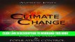Read Now Climate Change: The Climate Change Agenda - World Government, Carbon Taxes   Population