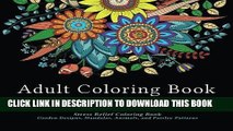 Best Seller Adult Coloring Book Designs: Stress Relief Coloring Book: Garden Designs, Mandalas,
