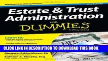 Read Now Estate and Trust Administration For Dummies Download Book