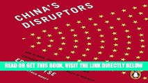 [Free Read] China s Disruptors: How Alibaba, Xiaomi, Tencent, and Other Companies are Changing the