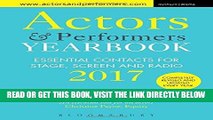 [Free Read] Actors and Performers Yearbook 2017: Essential Contacts for Stage, Screen and Radio