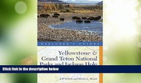Big Deals  Explorer s Guide Yellowstone   Grand Teton National Parks and Jackson Hole: A Great