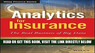 [Free Read] Analytics for Insurance: The Real Business of Big Data (The Wiley Finance Series) Full