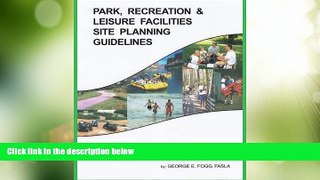 Big Deals  Park, Recreation   Leisure Facilites Site Planning Guidelines  Full Read Best Seller