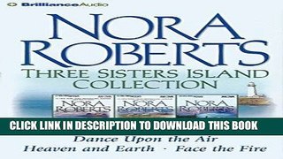 Best Seller Nora Roberts Three Sisters Island CD Collection: Dance Upon the Air, Heaven and Earth,