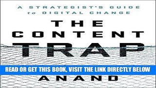 [Free Read] The Content Trap: A Strategist s Guide to Digital Change Full Online