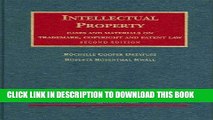 Read Now Intellectual Property Cases and Materials on Trademark, Copyright and Patent Law