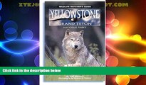 Must Have PDF  Yellowstone, Grand Teton National Parks: Wildlife Watcher s Guide (Wildlife Watcher