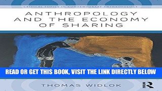 [Free Read] Anthropology and the Economy of Sharing (Critical Topics in Contemporary Anthropology)