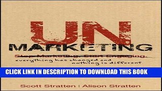 [Free Read] UnMarketing: Everything Has Changed and Nothing is Different Full Online