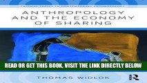[Free Read] Anthropology and the Economy of Sharing (Critical Topics in Contemporary Anthropology)