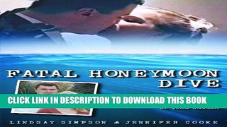 Read Now Fatal Honeymoon Dive Download Online