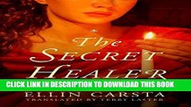 Read Now The Secret Healer (The Secret Healer Series) Download Online