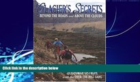 Books to Read  Glacier s Secrets: Volume 1; Beyond the Roads and Above the Clouds  Best Seller