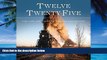Big Deals  Twelve Twenty-Five: The Life and Times of a Steam Locomotive  Full Ebooks Best Seller