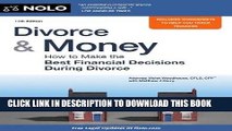 Read Now Divorce   Money: How to Make the Best Financial Decisions During Divorce (Divorce and