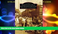 Big Deals  Pennsylvania Main Line Railroad Stations (Images of Rail)  Full Read Best Seller