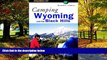 Big Deals  Camping Wyoming and the Black Hills (Regional Camping Series)  Full Ebooks Best Seller