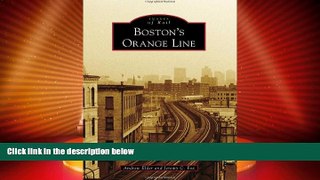 Big Deals  Boston s Orange Line (Images of Rail)  Best Seller Books Best Seller