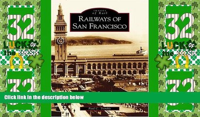 Big Deals  Railways of San Francisco (CA)  (Images of Rail)  Best Seller Books Most Wanted