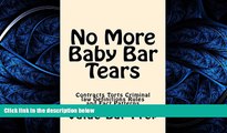 different   No More Baby Bar Tears: Contracts Torts Criminal law Definitions Rules and Fact