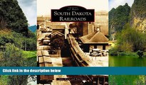 Deals in Books  South  Dakota  Railroads   (SD)  (Images of Rail)  Premium Ebooks Online Ebooks