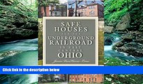 Books to Read  Safe Houses and the Underground Railroad in East Central Ohio  Full Ebooks Most