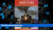 Big Deals  Steam Passenger Service Directory: A Guide to Tourist Railroads and Railroad Museums,