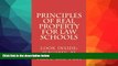different   Principles of Real Property for Law Schools: The Guided Tour of Property Law for All
