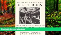 Deals in Books  De San Juan a Ponce En El Tren/ from San Juan to Ponce on the Train  Premium